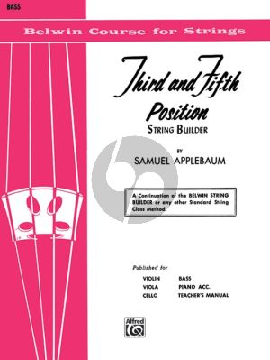 Applebaum String Builder Third and Fifth Position for Bass (A Continuation of the Belwin String Builder or Any Other Standard String Class Method)