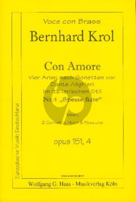 Krol Con Amore Op.151 No.4 Spesse Fiate fur Singstimme (Tenor), 2 Trompeten, Horn, Posaune (Partitur und Stimmen) (Vier Arien nach Sonetten von Dante Alighieri)