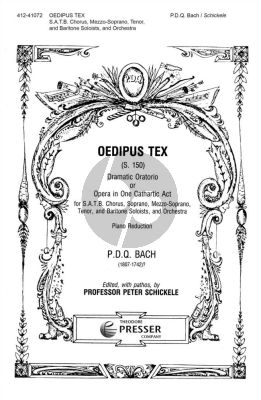 Bach Oedipus Tex (S.150) SMzTBar Solo-SATB Chorus and Piano (Dramatic Oratorio or Opera in one Cathartic Act) (Editor Professor Peter Schickele)