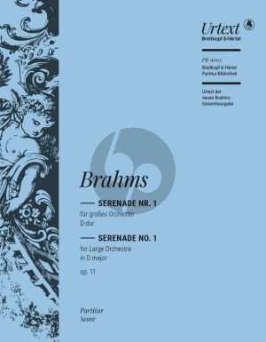 Brahms Serenade No.1 in D major Op. 11 Orchestra Full Score (Urtext based on the new Complete Edition (G. Henle Verlag) edited by Michael Musgrave [orch])