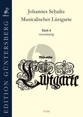Schultz Musicalischer Lüstgarte Heft 4 - 4 Stimmig (Gamben oder Blockflöten) (Herausgegeben von Leonore und Günter von Zadow)