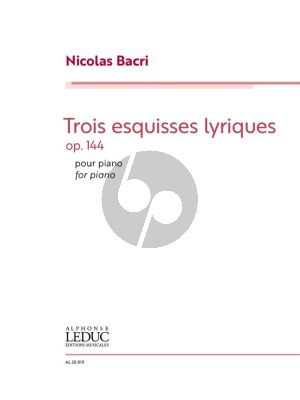Bacri Trois Esquisses Lyriques Op. 144 Piano