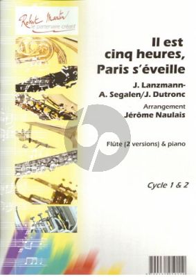 Dutronc Il est Cinq Heures, Paris Seveille Flute et Piano (Paroles Lanzman et Segalen) (Arrangement Jerome Naulais)