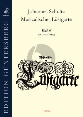 Musicalischer Lüstgarte Heft 6 6 Stimmig (Gamben oder Blockflöten)