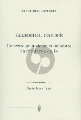 Faure Concerto ré mineur Op.14 pour Violon et Orchestre Partition de Poche
