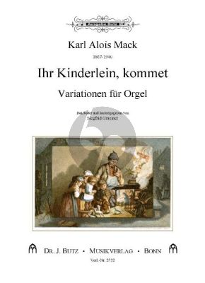Mack Variationen uber Ihr Kinderlein kommet Orgel (Ped.) (arr. Siegfried Gmeiner)