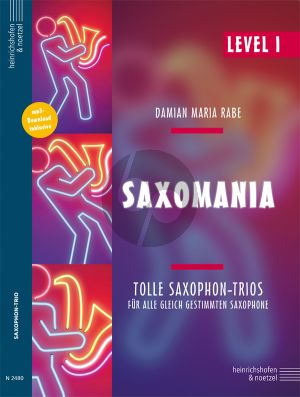 Saxomania Level I fur 3 Saxophone Partitur und Stimmen (MP3 Download Inklusive)