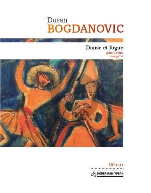 Bogdanovic Danse et Fugue Guitare seule