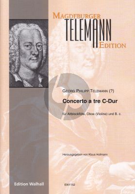 Telemann Concerto a tre C-Dur fur Altblockflöte - Oboe (Violine) und B.C. (Herausgegeben von Klaus Hofmann)