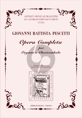 Pescetti Opera completa per organo o clavicembalo (edited by Francesco Passadore e Franco Rossi)