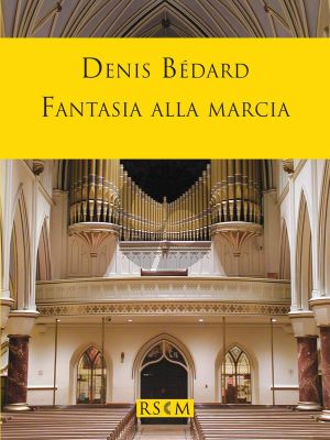 Bedard Fantasia alla marcia Organ