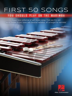 First 50 Songs You Should Play on Marimba