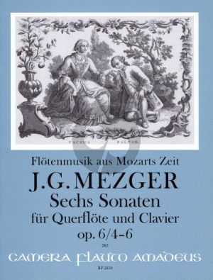 Mezger 6 Sonaten Op. 6 No. 4 - 6 Flöte und Klavier ("Flötenmusik aus Mozarts Zeit") (Winfried Michel)