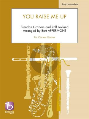 Lovland-Graham You Raise Me Up 4 Clarinets (Score/Parts) (transcr. Bert Appermont)