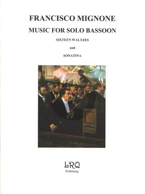 Mignone Music for Solo Bassoon 16 Waltzes and Sonatina for Bassoon and Piano