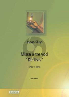 Sluys Missa A Tre Voci - De Uvis SABar en Piano
