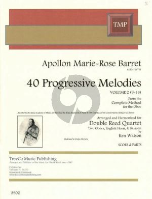 Barret 40 Progressive Melodies Vol.2 No.9-16) for 2 Oboes/English Horn/Bassoon Score/Parts (arranged by Ken Watson) (from the Complete Method for the Oboe)