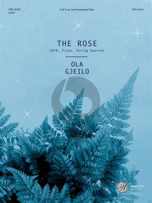 Gjeilo The Rose SATB and piano with Optional String Quartet
