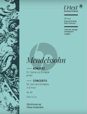 Mendelssohn Konzert e-moll Op. 64 MWV O 14 Violine und Orchester (Klavierauszug) (Birgit Müller)