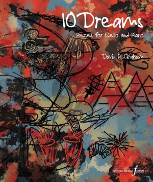 Graham 10 Dreams for Cello and Piano