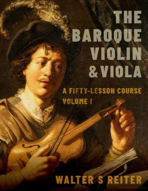 Reiter The Baroque Violin & Viola Vol. 1 (Paperback 312 Pages) (A Fifty-Lesson Course)