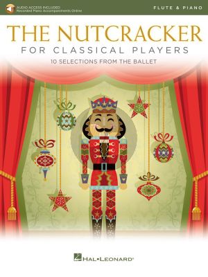 Tchaikovsky The Nutcracker for Classical Players Flute and Piano (Book with Audio online)
