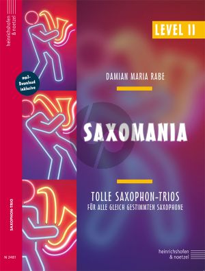 Rabe Saxomania - Level II 3 Saxophonen (Tolle Saxophon-Trios für alle gleich gestimmten Saxophone) (Part./Stimmen)