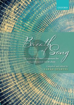 Breath of Song SATB (10 concert works by women composers) (edited by Sarah Quartel)