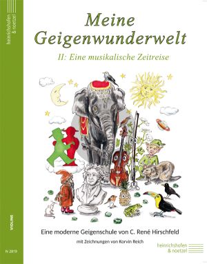 Meine Geigenwunderwelt 2 (Eine moderne Geigenschule) (Eine musikalische Zeitreise) (mit Zeichnungen von Korvin Reich)