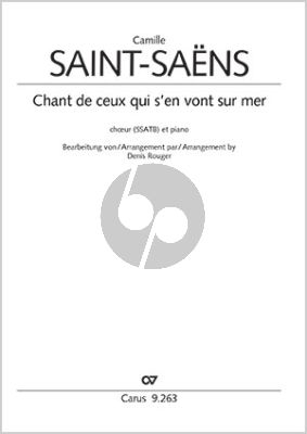 Saint-Saens Chant de ceux qui s'en vont sur mer SSATB-Piano (Denis Rouger)