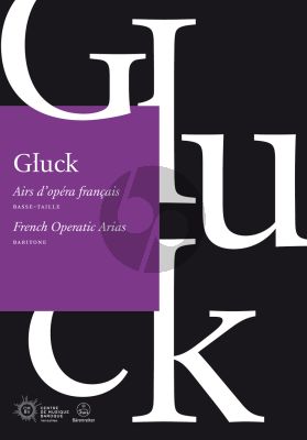 Gluck French Operatic Arias for Baritone (edited by Benoît Dratwicki)