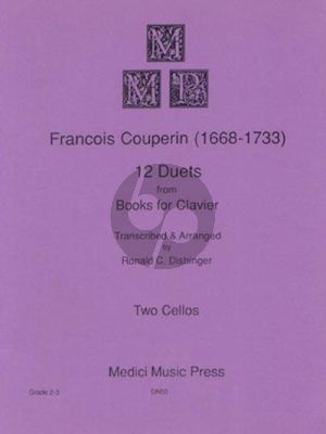 Couperin 12 Duets for 2 Cellos (from Books 1 and 2 for Clavier) (arr. Ronald C. Dishinger)