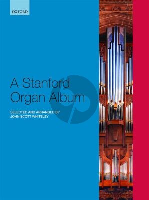 A Stanford Organ Album (edited by John Scott Whiteley)