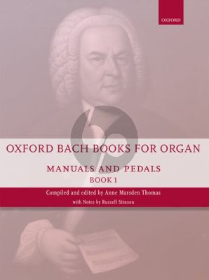 Oxford Bach Books for Organ: Manuals and Pedals Book 1 (edited by Anne Thomas Marsden)