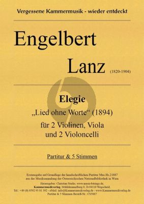 Lanz Elegie „Lied ohne Worte“ für Streichquintett (2 Violinen, Viola und 2 Violoncelli) (Part./Stimmen)