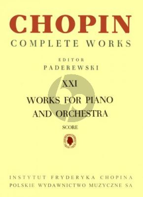 Chopin Works for Piano and Orchestra Score (Paderewski) (Compete Works XXI)