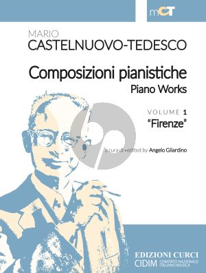 Castelnuovo-Tedesco Piano Works Volume 1 "Firenze" (Angelo Gilardino)