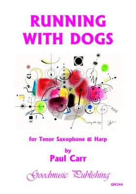 Carr Running with Dogs for Tenor Saxophone and Harp or Piano