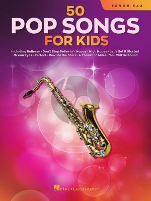 50 Pop Songs for Kids for Tenor Saxophone