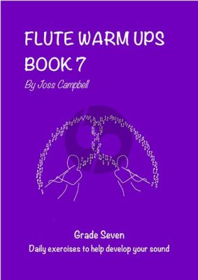 Campbell Flute Warm Ups Book 7 (grade 7)