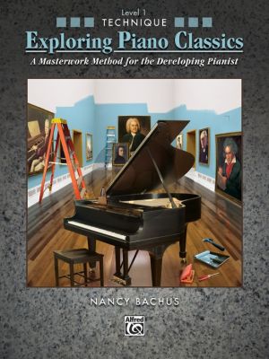 Bachus Exploring Piano Classics Technique Level 1 (A Masterwork Method for the Developing Pianist)