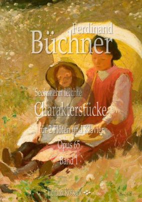 Buchner 16 leichte Charakterstücke Op. 65 Vol. 1 2 Flöten und Klavier