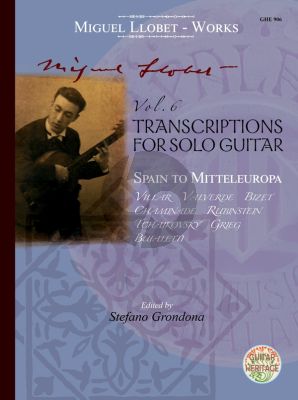 Llobet Guitar Works Vol. 6 - Transcriptions Vol. 3 (Spain to Mitteleuropa) (Stefano Grondona)