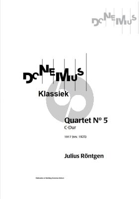 Rontgen Quartet No.5 C-Major (1917 Rev. 1925) for 2 Violins, Viola and Violoncello Score and Parts