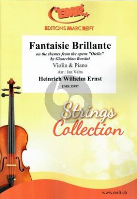 Ernst Fantaisie Brillante on the Themes from The Opera Otello by Gioacchino Rossini Op. 11 Violin-Piano