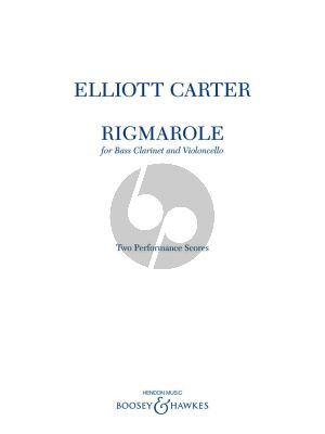 Carter Rigmarole Bass Clarinet and Cello (2 performance scores)