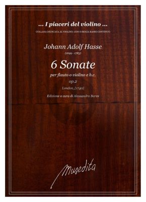 Hasse 6 Sonate Op. 2 Violin or Flute and Bc (Alessandro Bares)