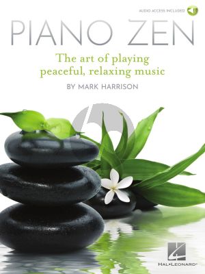 Harrison Piano Zen (The Art of Playing Peaceful, Relaxing Music) (Book with Audio online)