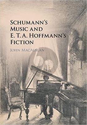 MacAuslan Schumann's Music and E. T. A. Hoffmann's Fiction (Paperback)