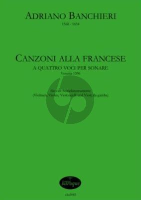 Banchieri Canzoni alla Francese 4 Streicher (Violinen, Violen, Violoncelli und Viole da gamba) (Part./Stimmen) (Olaf Tetampel)
